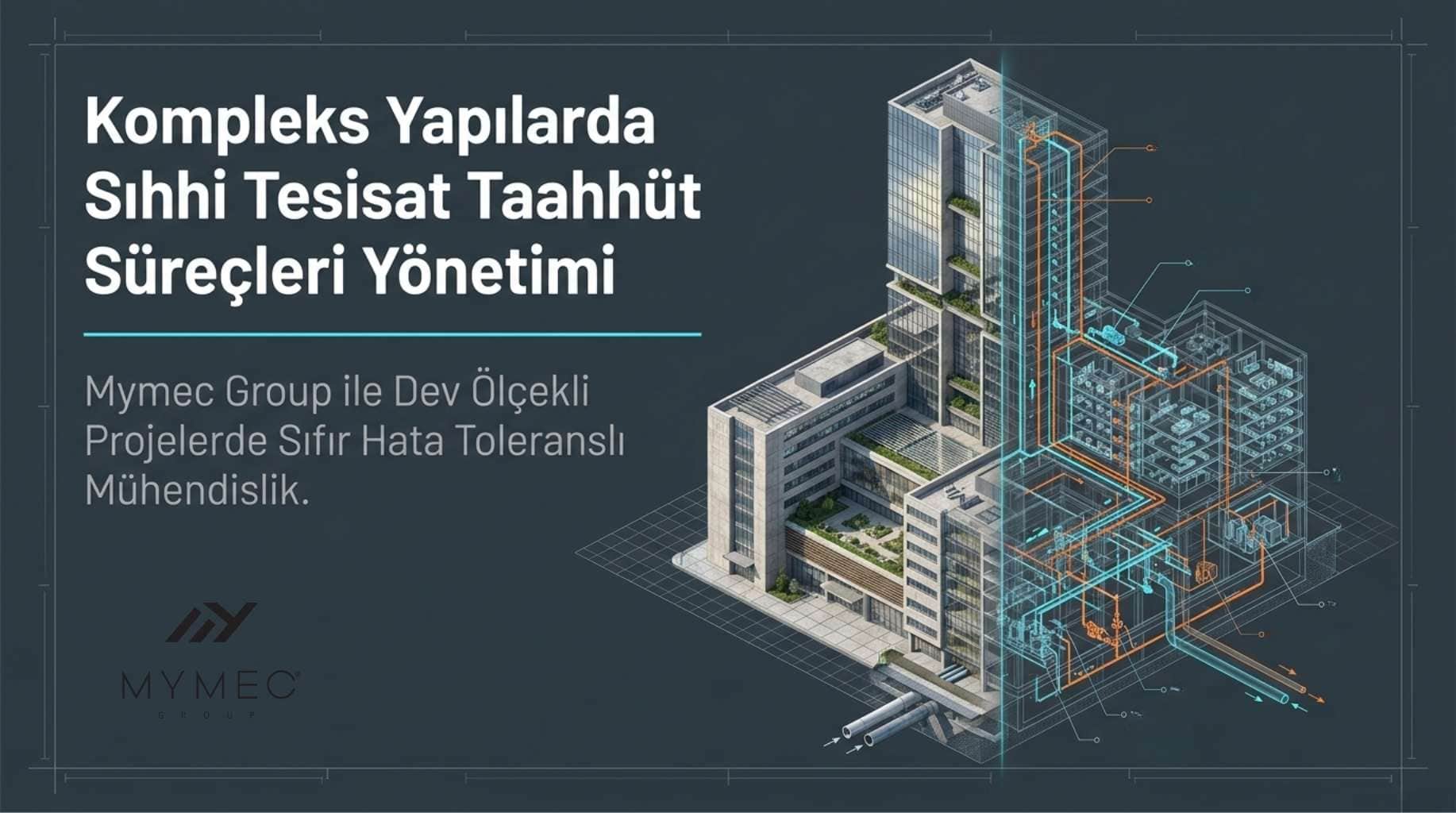 Kompleks Yapılarda Sıhhi Tesisat Süreçleri  